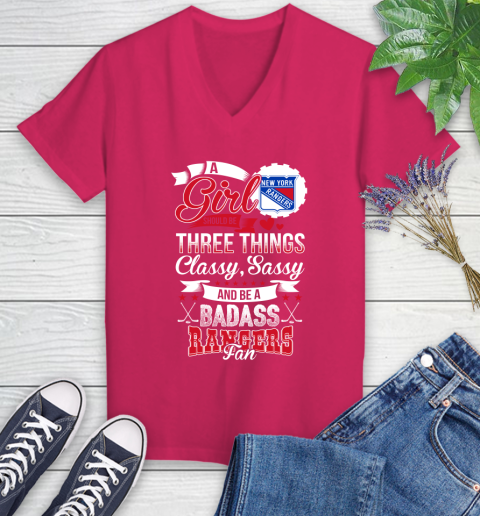 New York Rangers NHL Hockey A Girl Should Be Three Things Classy Sassy And A Be Badass Fan Women's V-Neck T-Shirt 9