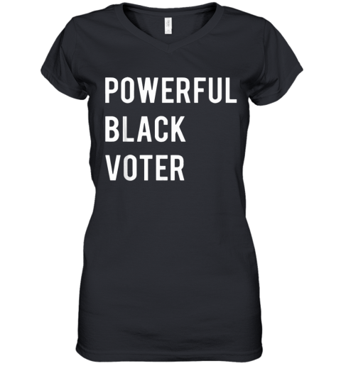 Powerful Black Voter Women's V-Neck T-Shirt