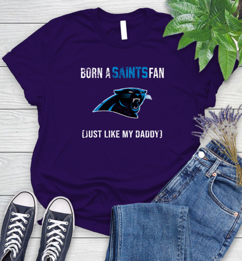NFL Carolina Panthers Football Loyal Fan Just Like My Daddy Shirt Women's T-Shirt 4