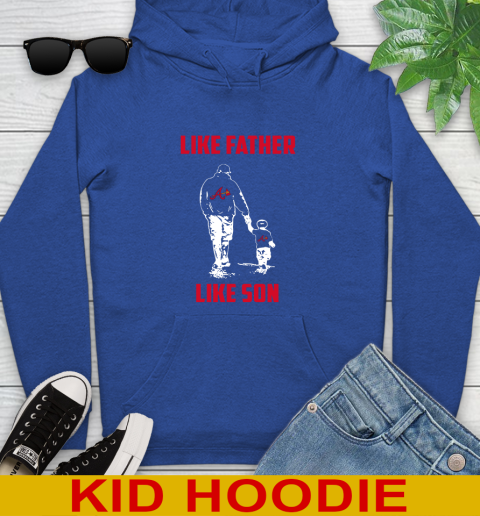 Atlanta Braves MLB Baseball Like Father Like Son Sports Youth Hoodie 10
