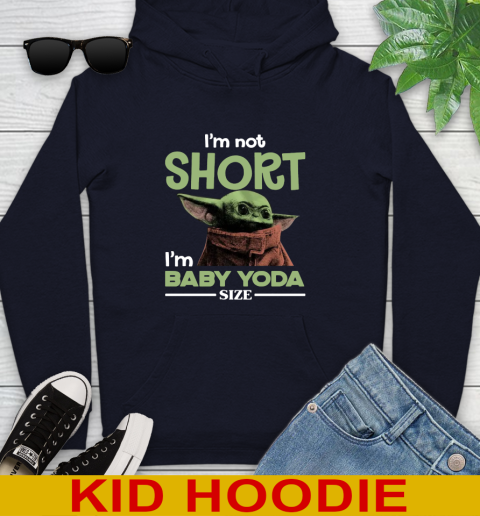 I'm Not Short I'm Baby Yoda Size Funny Star Wars Shirts 130