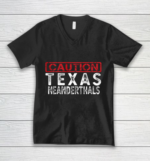 Texas Neanderthal Thinking Shirt for Proud Neanderthals V-Neck T-Shirt