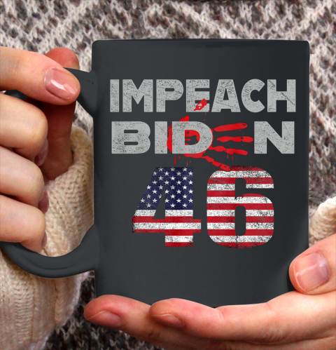 Impeach 46 Shirt Blood On His Hands Biden Bring Trump Back Ceramic Mug 11oz