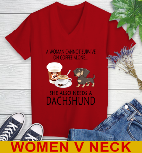 Women cannot survive on coffee alone she also need a DACHSHUND tshirt 68