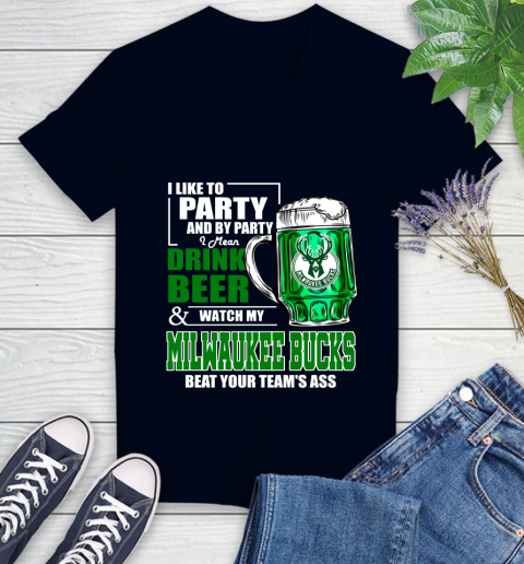 NBA Drink Beer and Watch My Milwaukee Bucks Beat Your Team's Ass Basketball Women's V-Neck T-Shirt 2