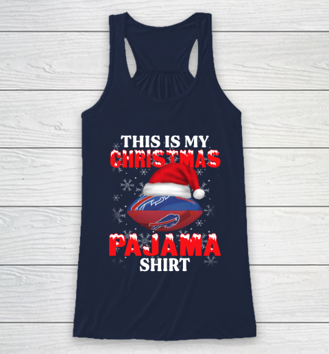 Buffalo Bills This Is My Christmas Pajama Shirt NFL Racerback Tank 8