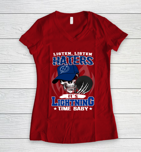 Listen Haters It is LIGHTNING Time Baby NHL Women's V-Neck T-Shirt 8