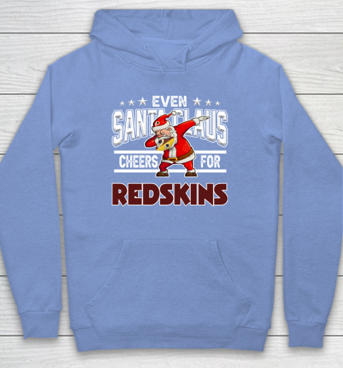 Washington Redskins Even Santa Claus Cheers For Christmas NFL Hoodie 8