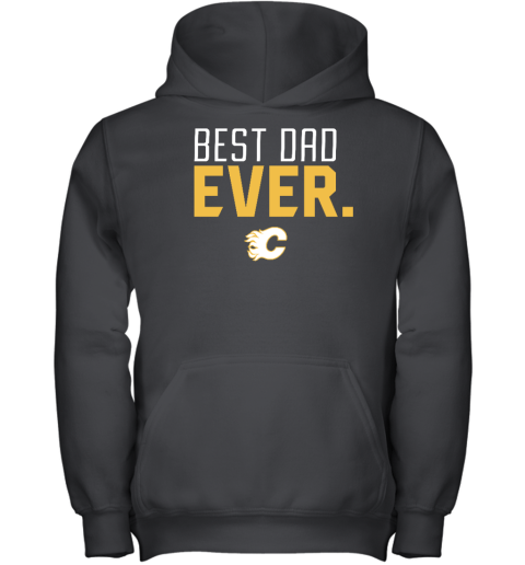 Calgary Flames Best Dad Ever Youth Hoodie