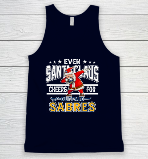 Buffalo Sabres Even Santa Claus Cheers For Christmas NHL Tank Top 2