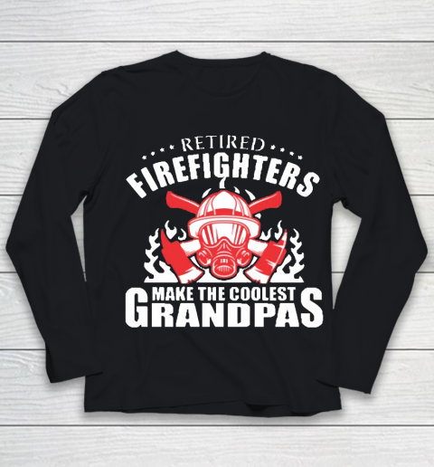Grandpa Funny Gift Apparel  Retired Firefighters Make The Coolest Grandpas Youth Long Sleeve