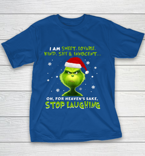 I Am Sweet Lovable Kind Shy Innocent Grinch Christmas Youth T-Shirt 6