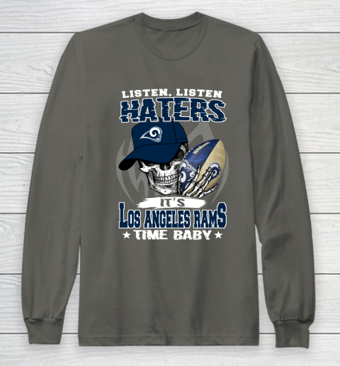 Listen Haters It is RAMS Time Baby NFL Long Sleeve T-Shirt 5