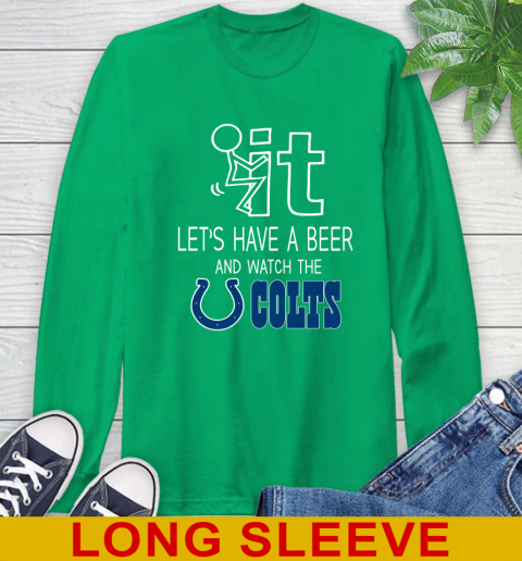 Indianapolis Colts Football NFL Let's Have A Beer And Watch Your Team Sports Long Sleeve T-Shirt 8