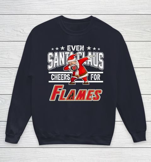 Calgary Flames Even Santa Claus Cheers For Christmas NHL Youth Sweatshirt 2