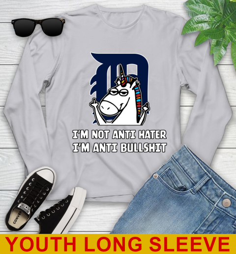 Detroit Tigers MLB Baseball Unicorn I'm Not Anti Hater I'm Anti Bullshit Youth Long Sleeve 6