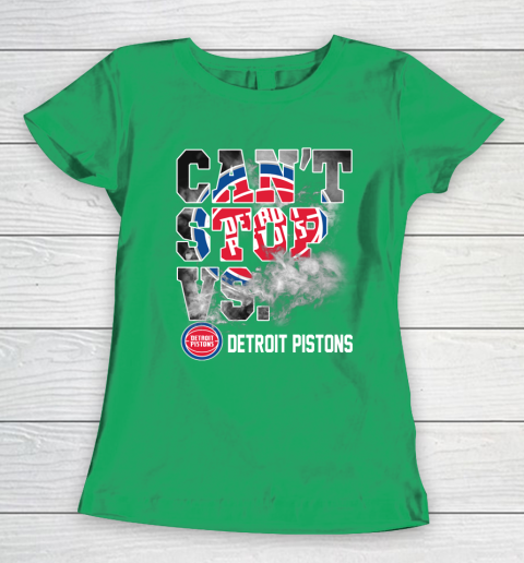 NBA Detroit Pistons Basketball Can't Stop Vs Women's T-Shirt 5