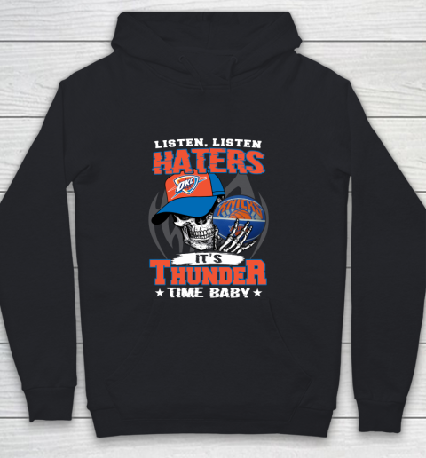 Listen Haters It is THUNGDER Time Baby NBA Youth Hoodie