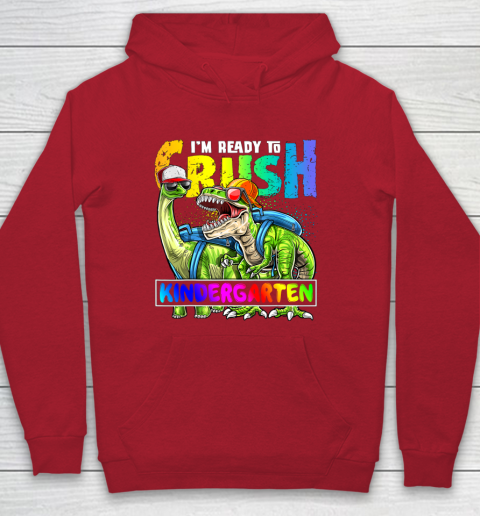 Next Level t shirts I m Ready To Crush Kindergarten T Rex Dino Holding Pencil Back To School Youth Hoodie 7