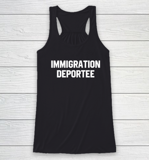Immigration Deportee Racerback Tank