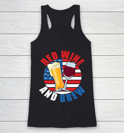 Beer Lover Funny Shirt Red Wine And Brew Funny July 4th Gift Vintage Racerback Tank