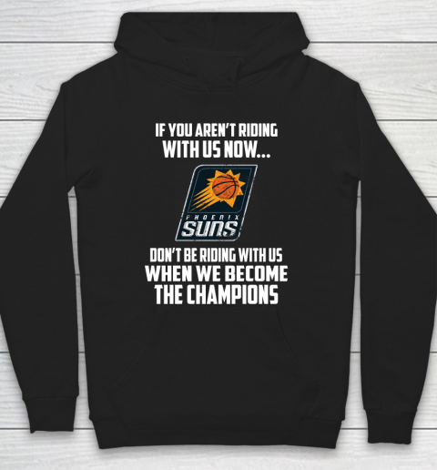 NBA Phoenix Suns Basketball We Become The Champions Hoodie