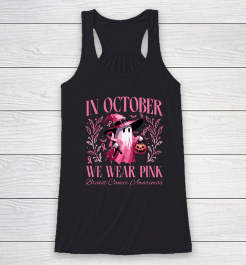 In October We Wear Pink Witch Ghost Pumpkin Breast Cancer Racerback Tank