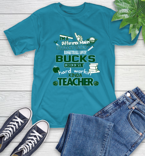 Milwaukee Bucks NBA I'm A Difference Making Student Caring Basketball Loving Kinda Teacher T-Shirt 9