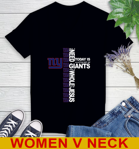 NFL All I Need Today Is A Little Bit Of New York Giants Cross Shirt Women's V-Neck T-Shirt