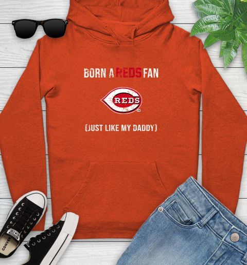 MLB Baseball Cincinnati Reds Loyal Fan Just Like My Daddy Shirt Youth Hoodie 4