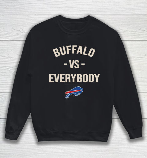 Buffalo Bills Vs Everybody Sweatshirt
