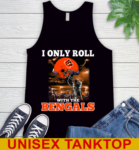 Cincinnati Bengals NFL Football I Only Roll With My Team Sports Tank Top