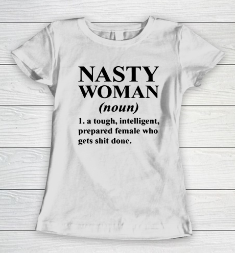 Nasty Woman Noun black Women's T-Shirt