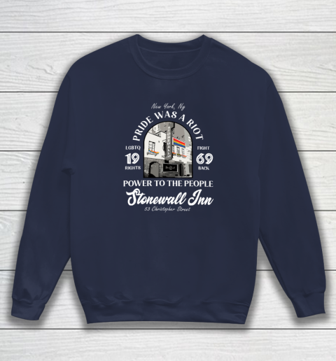 Stonewall Inn LGBTQ History Pride Was A Riot Gay Pride Month Sweatshirt 2
