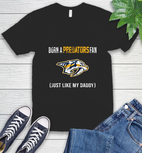 NHL Nashville Predators Hockey Loyal Fan Just Like My Daddy Shirt V-Neck T-Shirt