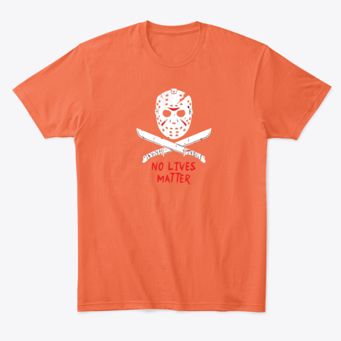 jzu9 no lives matter jasonblack classic t shirt 2 front orange