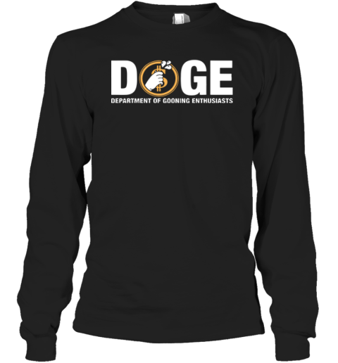 DOGE Department of Gooning Enthusiasts Long Sleeve T-Shirt