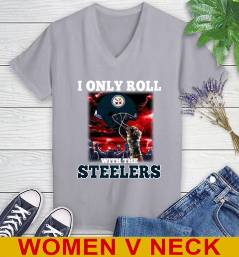 Pittsburgh Steelers NFL Football I Only Roll With My Team Sports Women's V-Neck T-Shirt 4