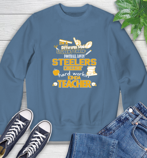 Pittsburgh Steelers NFL I'm A Difference Making Student Caring Football Loving Kinda Teacher Sweatshirt 8