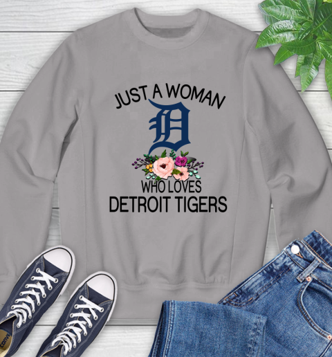 MLB Just A Woman Who Loves Detroit Tigers Baseball Sports Sweatshirt 3