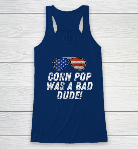 Joe Biden Corn Pop Was A Bad Dude Racerback Tank 6
