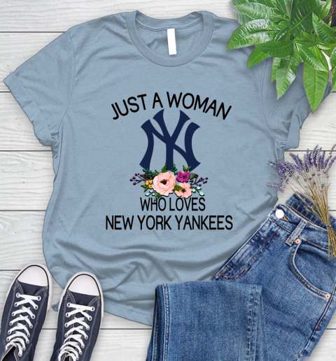 MLB Just A Woman Who Loves New York Yankees Baseball Sports Women's T-Shirt 6