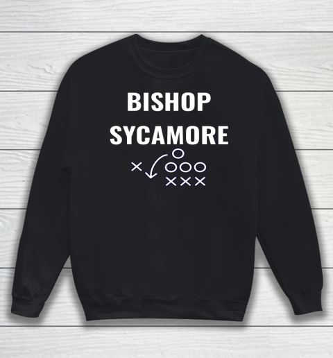 Bishop Sycamore Football Shirt Sweatshirt