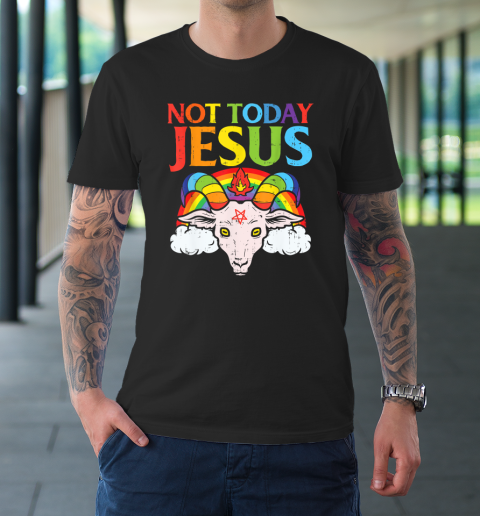 Not Today Jesus Satan Goat Satanic Rainbow Satanism T-Shirt 9