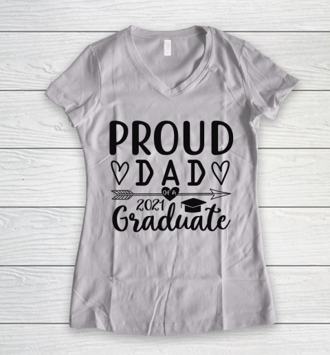 Proud Dad Of A 2021 Graduate Women's V-Neck T-Shirt