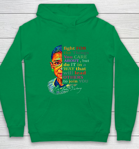 Awesome Ruth Bader Ginsburg Fight For The Things You Care Youth Hoodie 4
