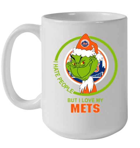 New York Mets MLB Christmas Grinch I Hate People But I Love My Favorite Baseball Team Ceramic Mug 15oz