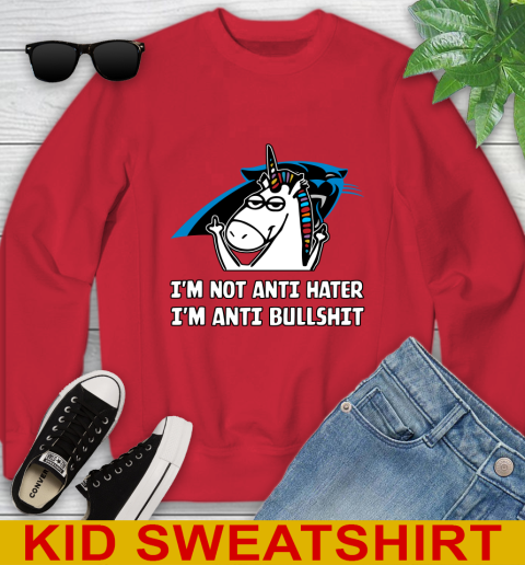 Carolina Panthers NFL Football Unicorn I'm Not Anti Hater I'm Anti Bullshit Youth Sweatshirt 8