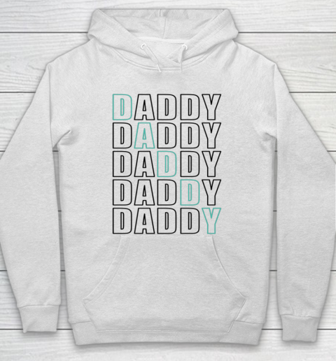Daddy Dad Father Shirt for Men Father s Day Gift Hoodie