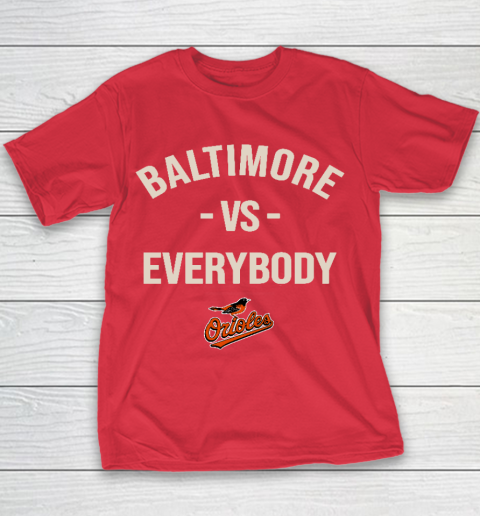 Baltimore Orioles Vs Everybody Youth T-Shirt 7
